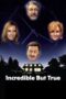 Nonton Film Incredible But True (2022) Nonton Film Incredible But True (2022)