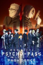 Nonton Film Psycho-Pass: Providence (2023) Nonton Film Psycho-Pass: Providence (2023)