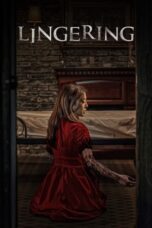 Nonton Film Lingering (2020) Nonton Film Lingering (2020)
